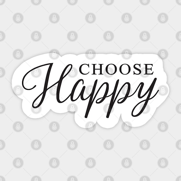 Choose Happy Sticker by the plaid giraffe